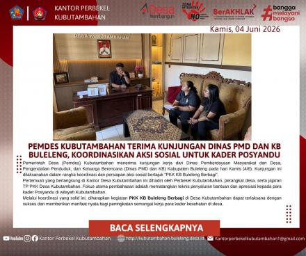 PEMDES KUBUTAMBAHAN TERIMA KUNJUNGAN DINAS PMD DAN KB BULELENG, MATANGKAN AKSI SOSIAL 